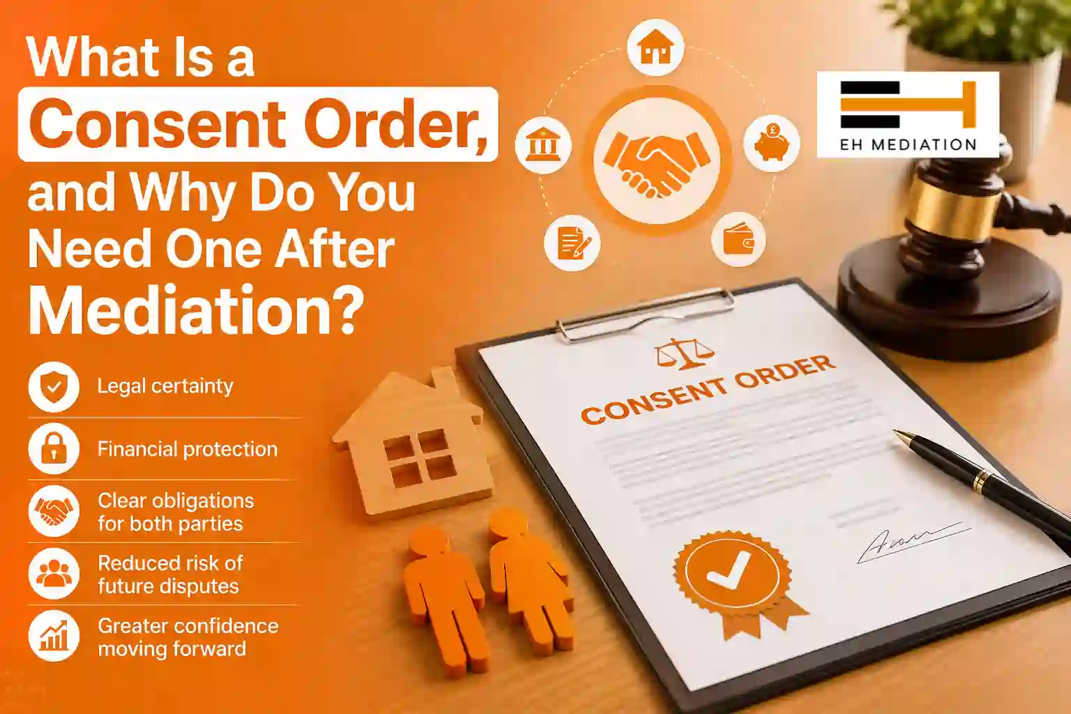 What Is a Consent Order, and Why Do You Need One After Mediation Hoddesdon?